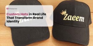 Custom Hats in Real Life That Transform Brand Identity